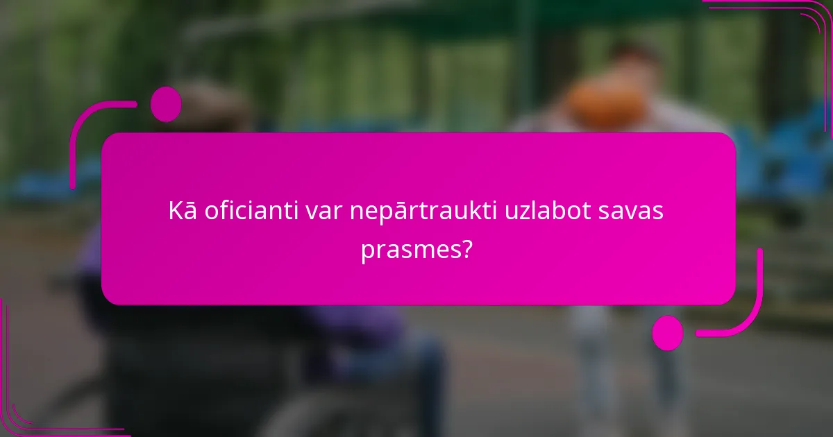 Kā oficianti var nepārtraukti uzlabot savas prasmes?