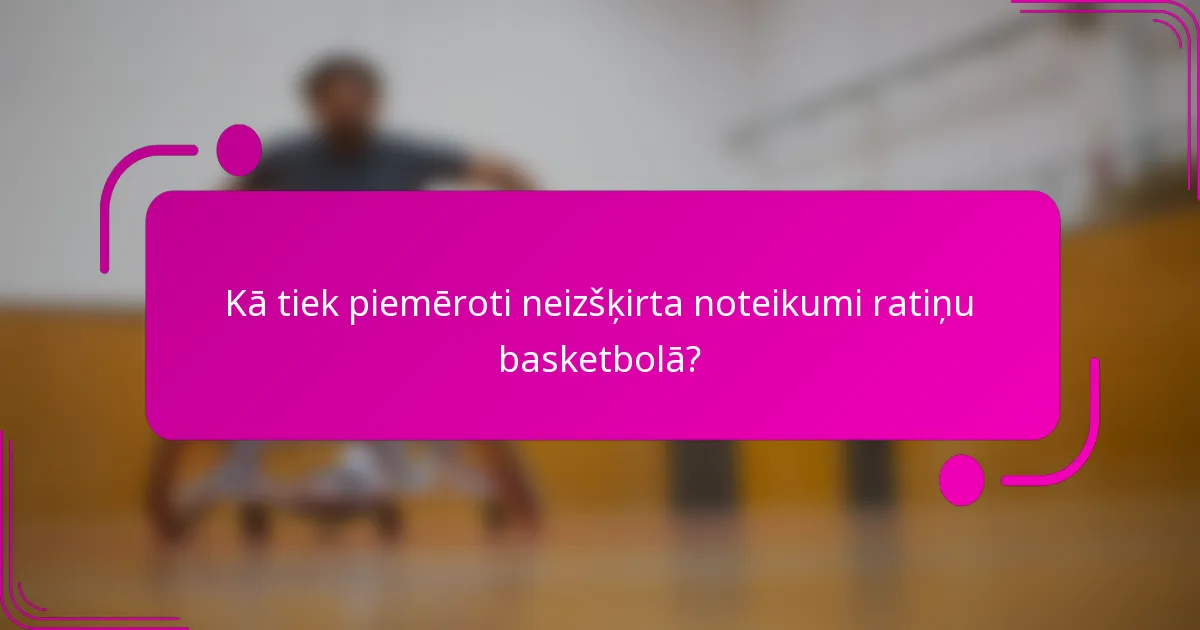 Kā tiek piemēroti neizšķirta noteikumi ratiņu basketbolā?