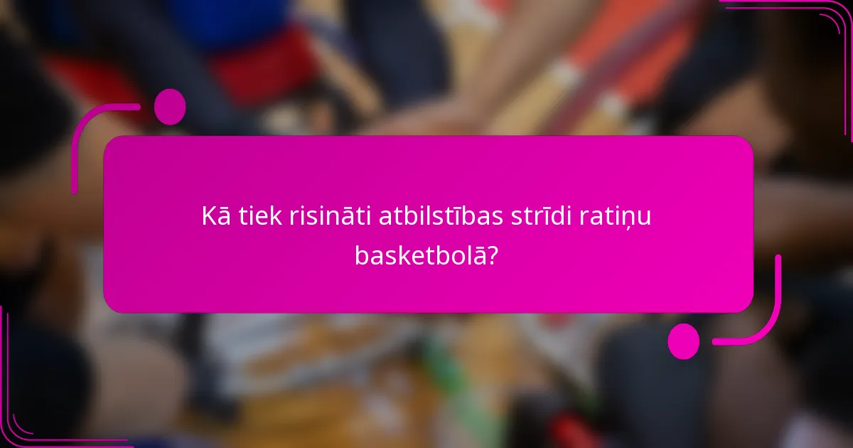 Kā tiek risināti atbilstības strīdi ratiņu basketbolā?